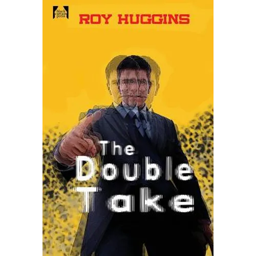 The Double Take: A Novel of Crime, Identity, and Deception