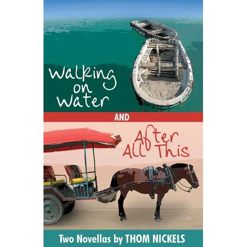 Walking on Water & After All This
