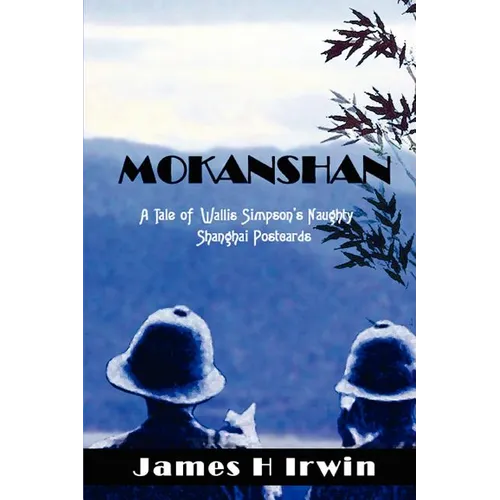 Mokanshan: A Tale of Wallis Simpson's Naughty Shanghai Postcards