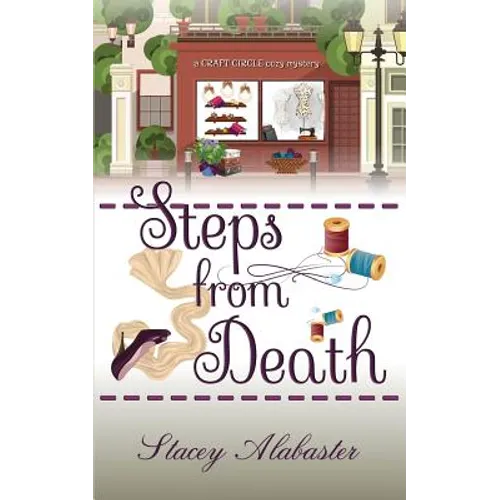 Steps from Death: A Craft Circle Cozy Mystery