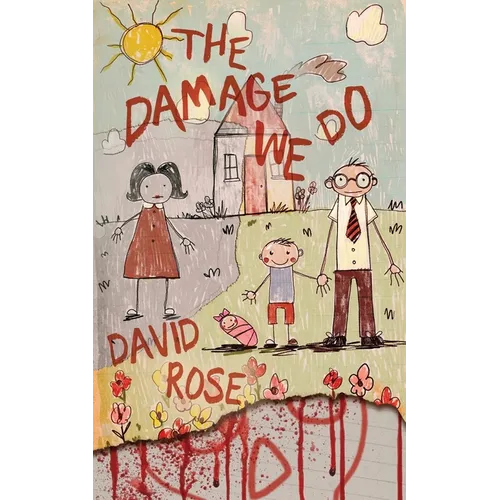 The Damage We Do