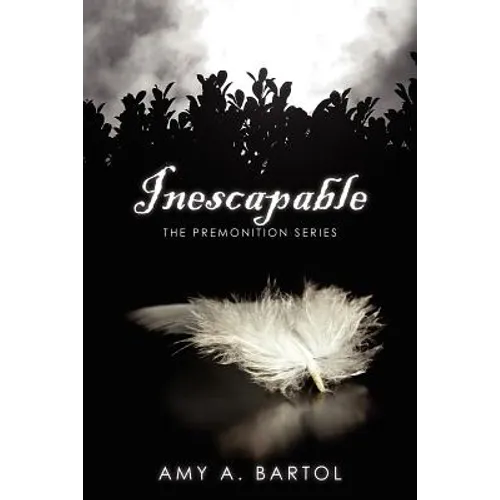 Inescapable: The Premonition Series
