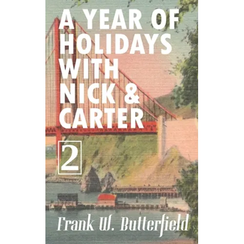 A Year of Holidays with Nick & Carter: Volume 2