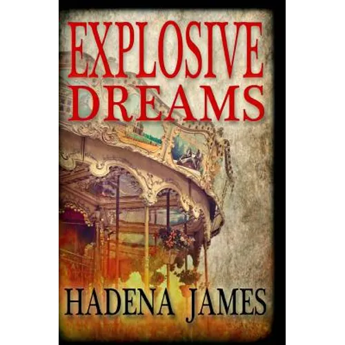 Explosive Dreams