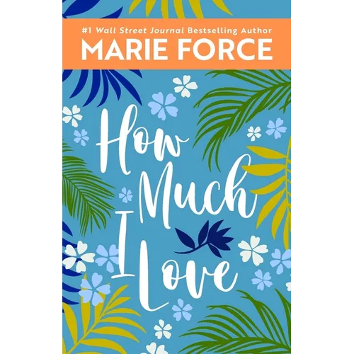 How Much I Love