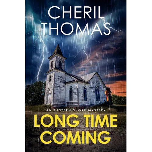 Long Time Coming: An Eastern Shore Mystery LARGE PRINT