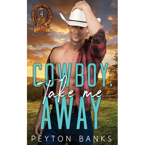 Cowboy Take Me Away