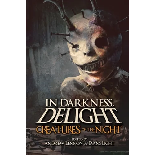 In Darkness, Delight: Creatures of the Night