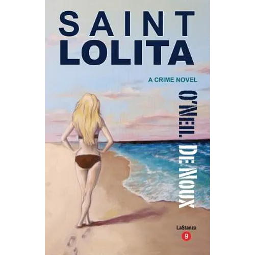 Saint Lolita: LaStanza Series Book 9