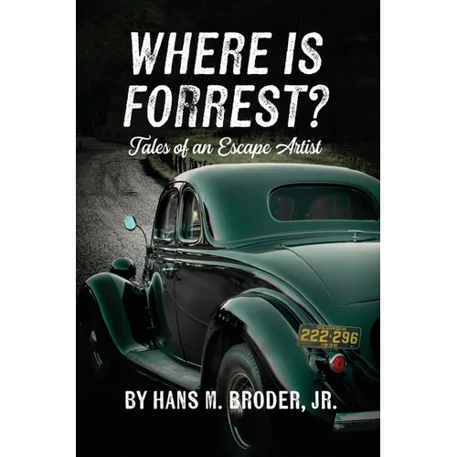 Where is Forrest? Tales of an Escape Artist