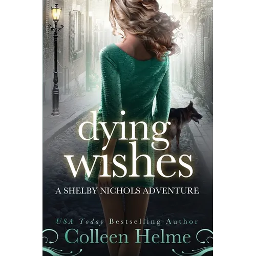 Dying Wishes: A Paranormal Women's Fiction Novel