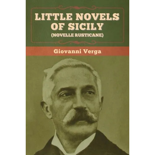Little Novels of Sicily (Novelle Rusticane)