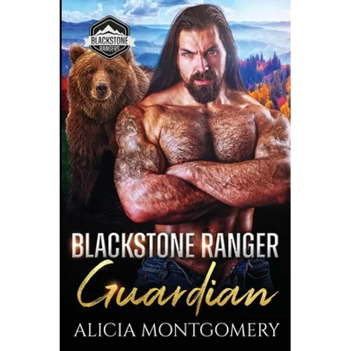 Blackstone Ranger Guardian: Blackstone Rangers Book 5