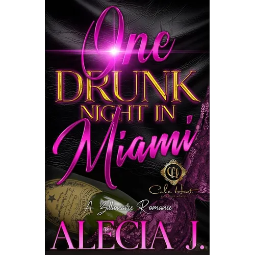 One Drunk Night In Miami: A Billionaire Romance: An African American Romance