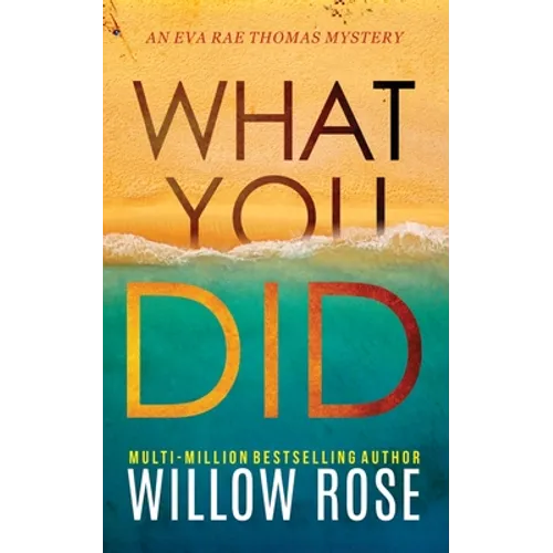 What You Did