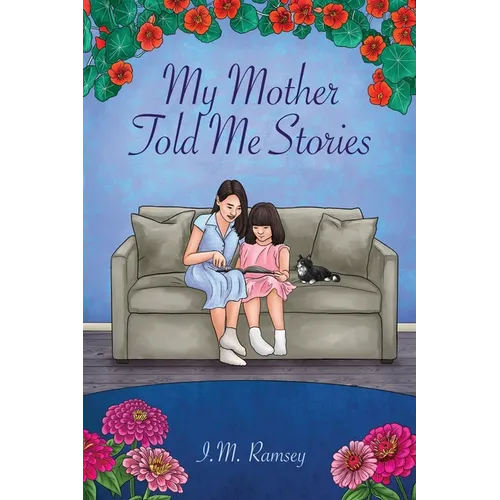 My Mother Told Me Stories