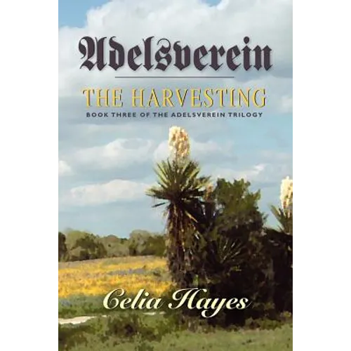 Adelsverein: The Harvesting