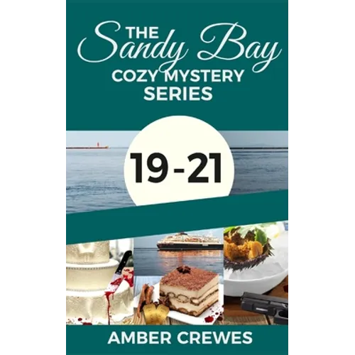 The Sandy Bay Cozy Mystery Series: 19-21