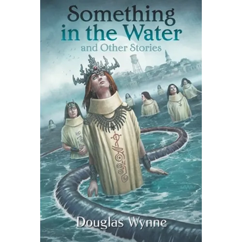 Something in the Water and Other Stories