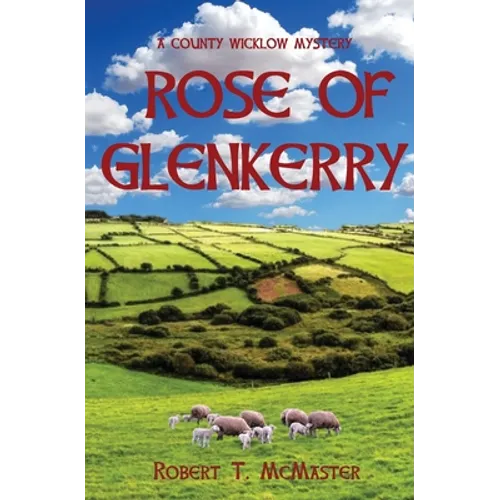 Rose of Glenkerry: A County Wicklow Mystery