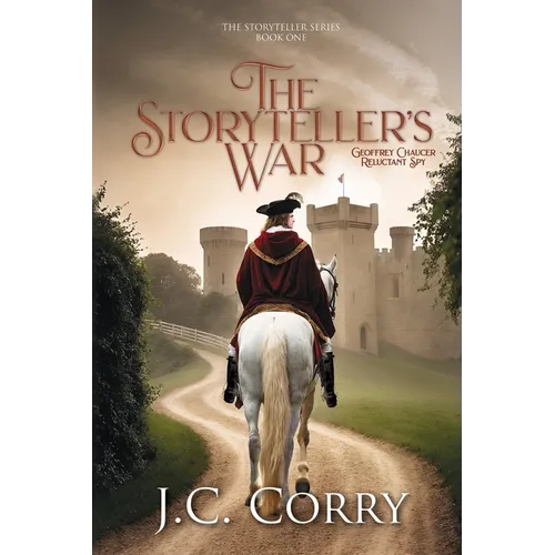 The Storyteller's War: Geoffrey Chaucer, Reluctant Spy