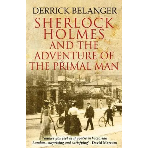 Sherlock Holmes: The Adventure of the Primal Man