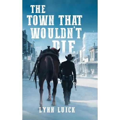 The Town That Wouldn't Die