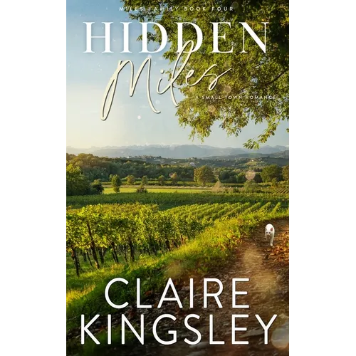 Hidden Miles: A Small-Town Romance