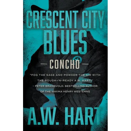 Crescent City Blues: A Contemporary Western Novel