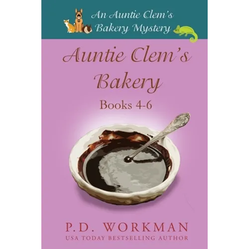 Auntie Clem's Bakery 4-6: Cozy Culinary & Pet Mysteries