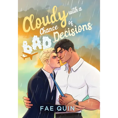 Cloudy With a Chance of Bad Decisions