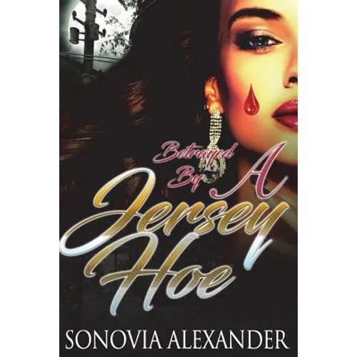 Betrayed By A Jersey Hoe