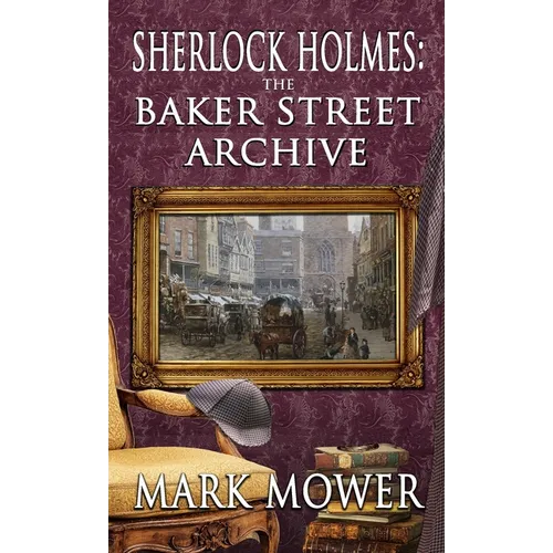 Sherlock Holmes - The Baker Street Archive