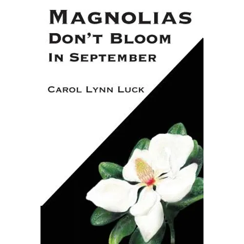 Magnolias Don't Bloom in September