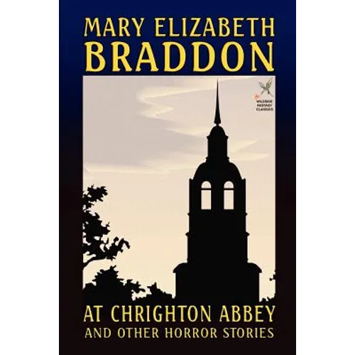 At Chrighton Abbey and Other Horror Stories