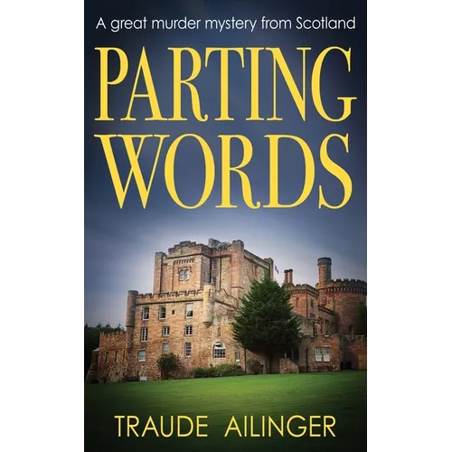 Parting Words: A great murder mystery from Scotland