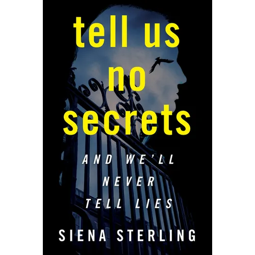 Tell Us No Secrets