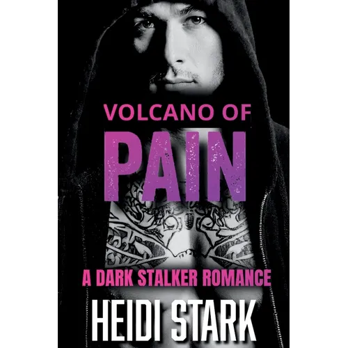 Volcano of Pain: A Dark Stalker Romance