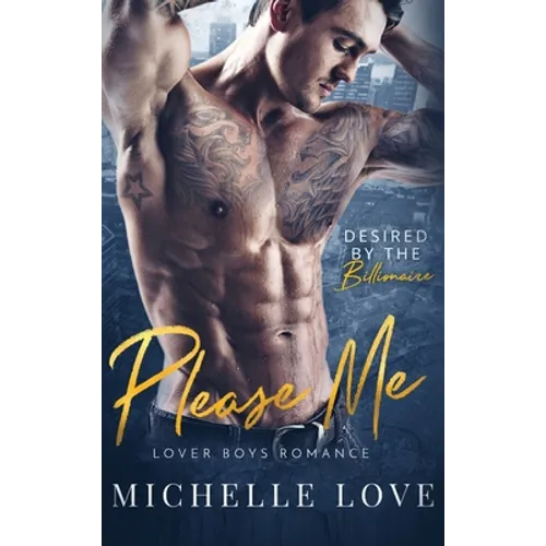 Please Me: A Billionaire Romance