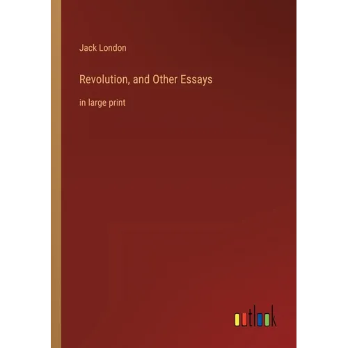 Revolution, and Other Essays: in large print