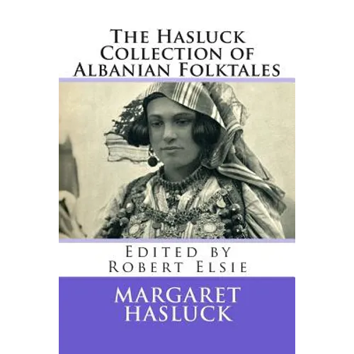 The Hasluck Collection of Albanian Folktales