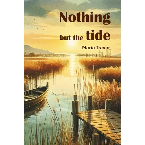 Nothing but the tide