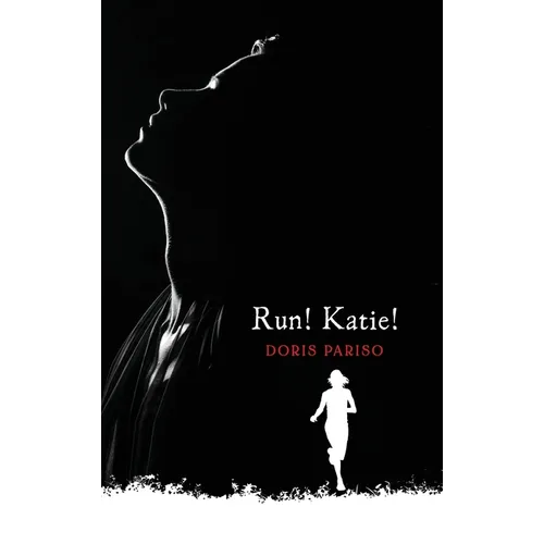 Run! Katie!