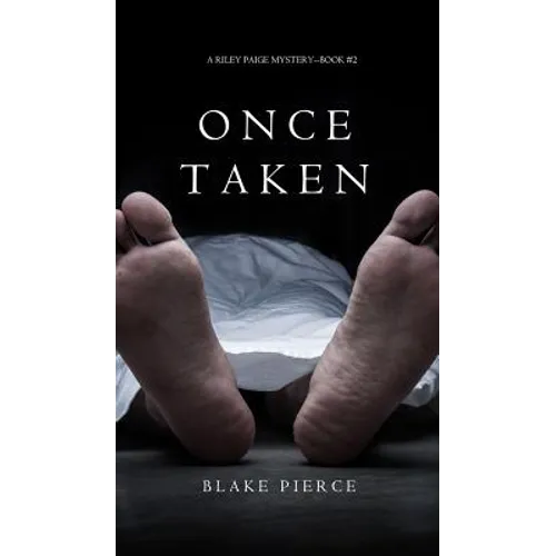 Once Taken (a Riley Paige Mystery--Book #2)