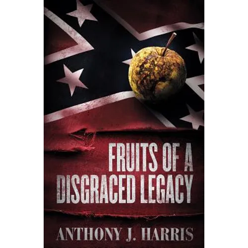 Fruits of a Disgraced Legacy