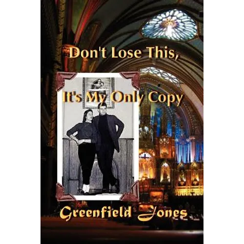Don't Lose This, It's My Only Copy and Other Stories