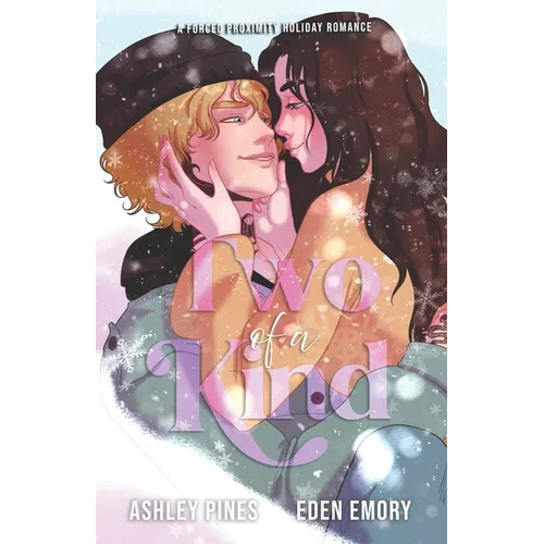 Two of a Kind: A forced proximity sapphic holiday romance