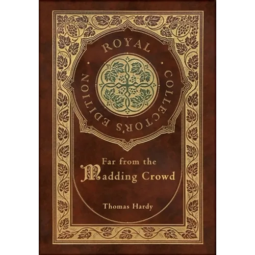 Far from the Madding Crowd (Royal Collector's Edition) (Case Laminate Hardcover with Jacket)