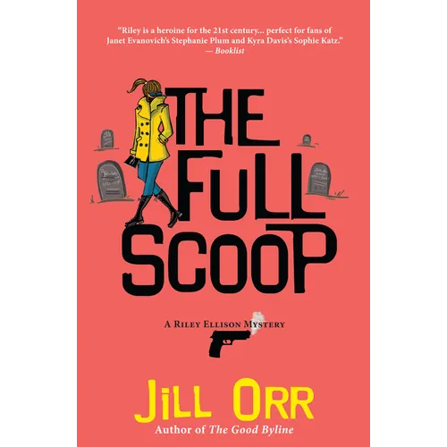 The Full Scoop: A Riley Ellison Mystery