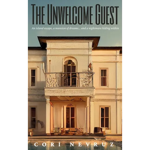 The Unwelcome Guest: A Thriller